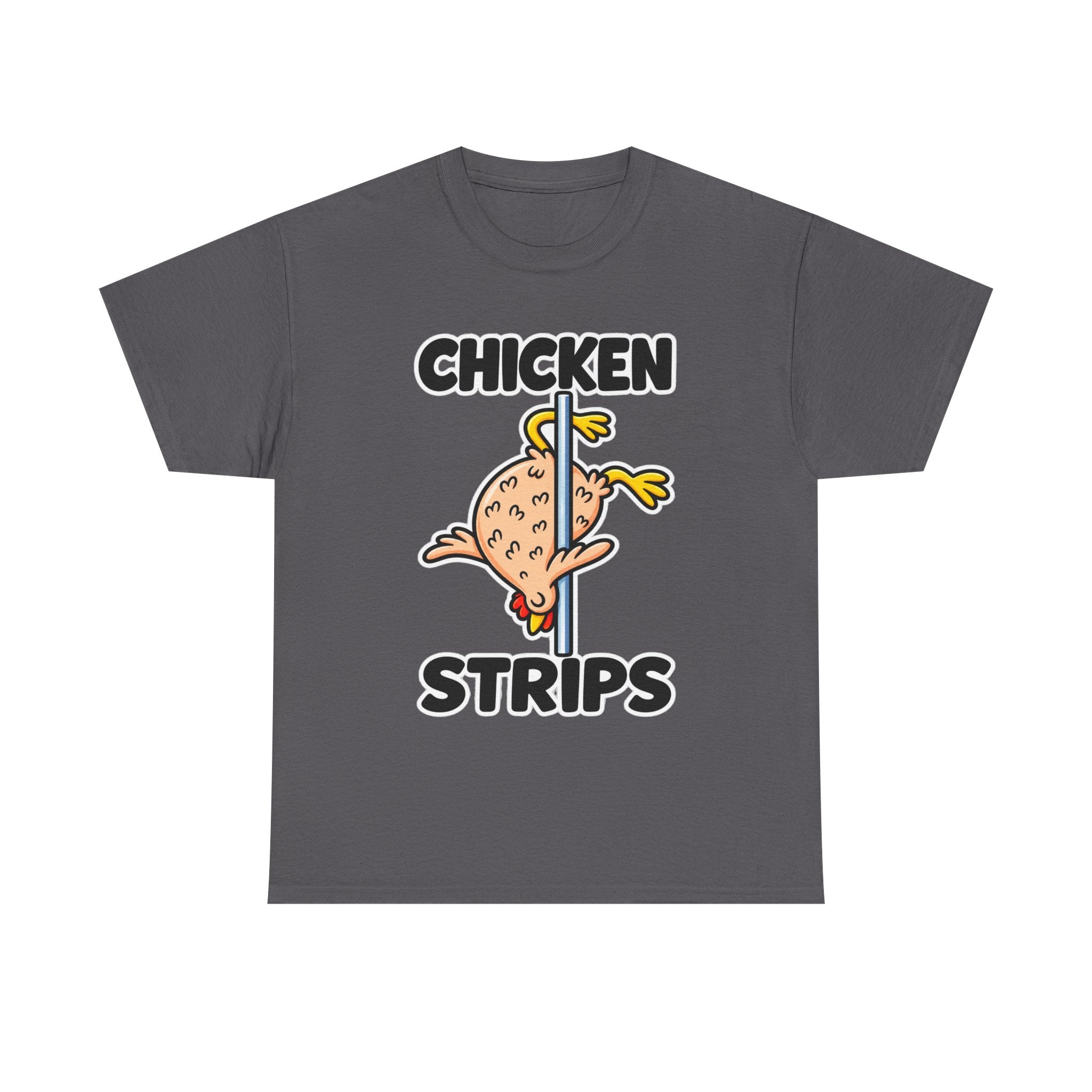 Chicken Strips T‑Shirt — Funny Pole Dance Chicken Graphic Tee