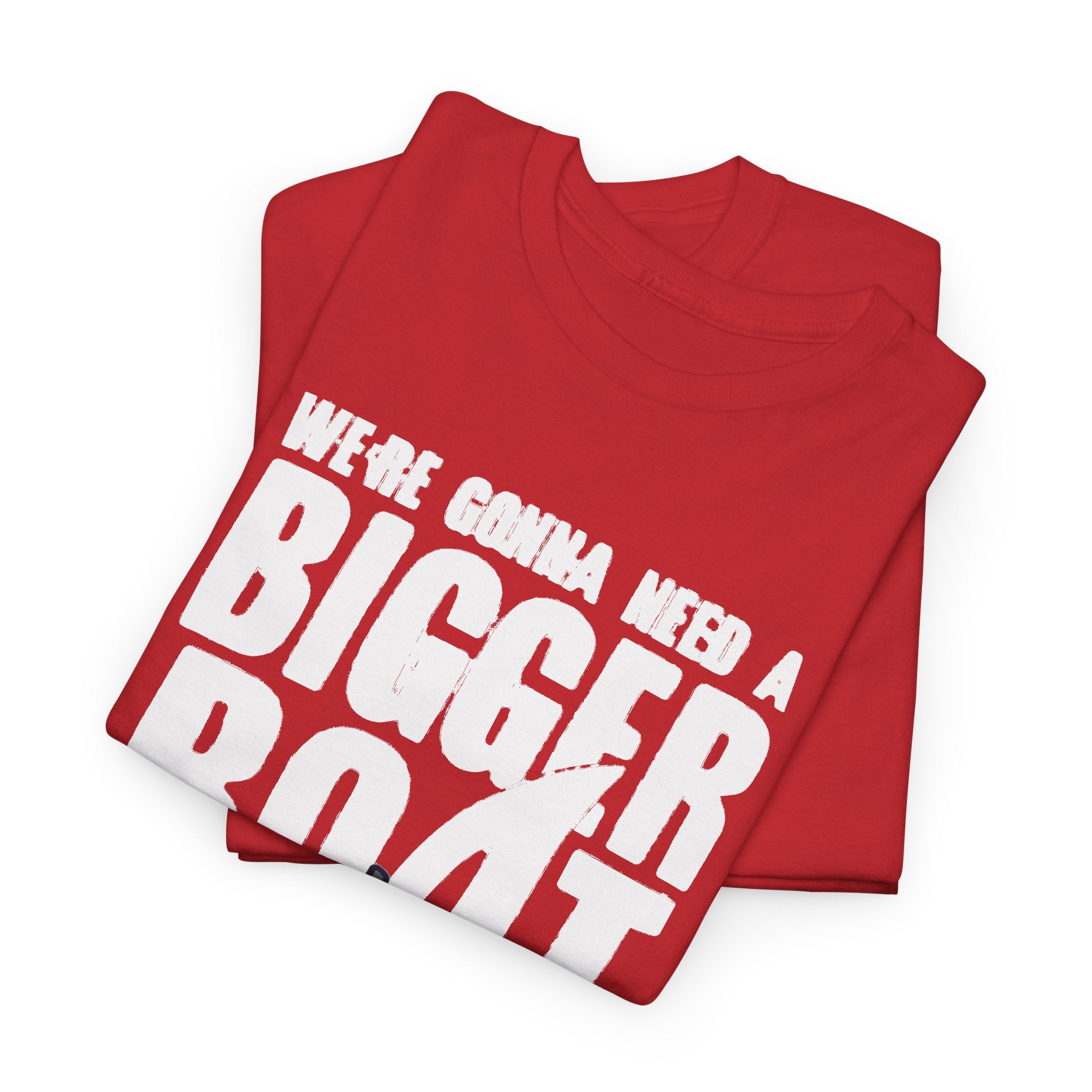 Bigger Boat Shark T-Shirt – 'We're Gonna Need a Bigger Boat' Graphic Tee