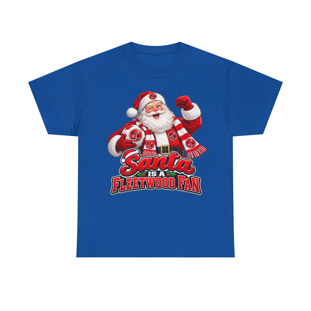 Santa Is a Fleetwood Fan Cotton T-Shirt