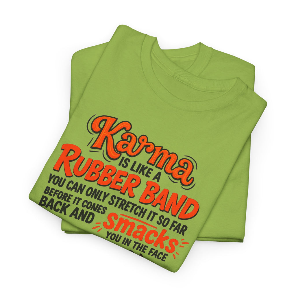 Karma Is Like a Rubber Band Graphic Tee — Funny Squirrel Karma T-Shirt