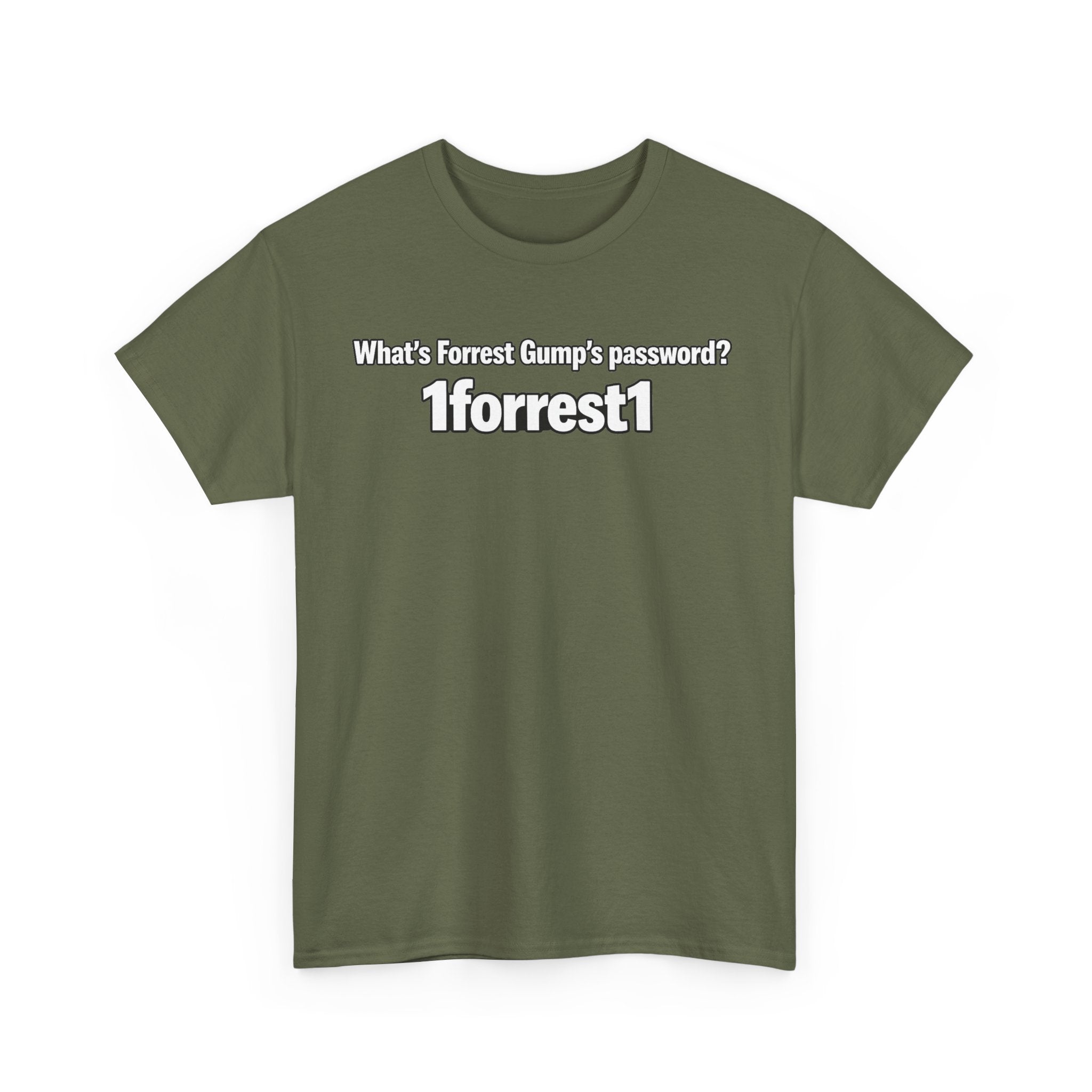 Forrest Gump Password Tee — "What's Forrest Gump's password? 1forrest1"