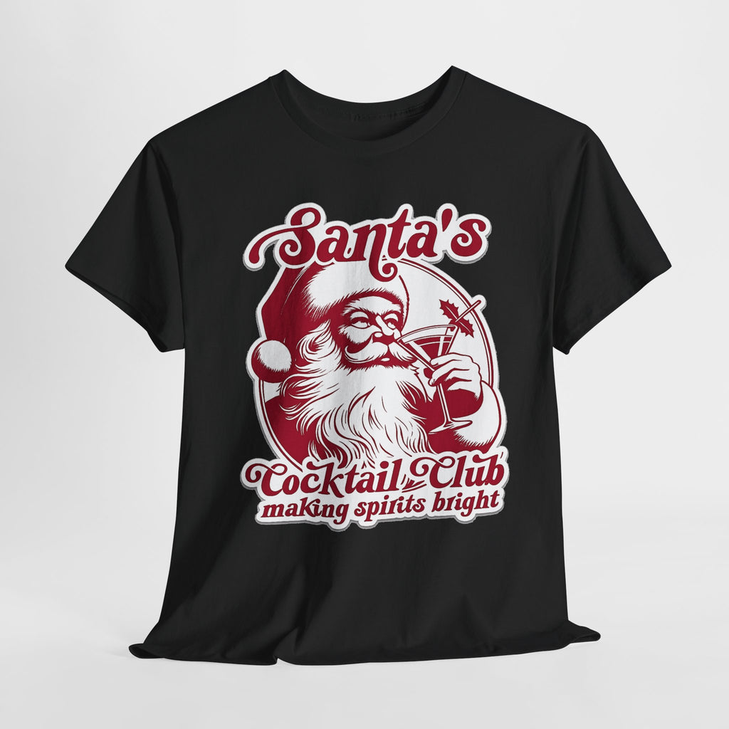Santa’s Cocktail Club Tee — "Making Spirits Bright" Christmas Shirt