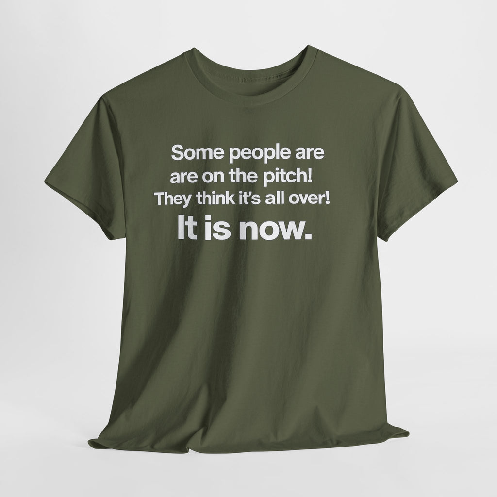Some people are on the pitch - England 1966 T-Shirt — Bold Motivational Quote Tee