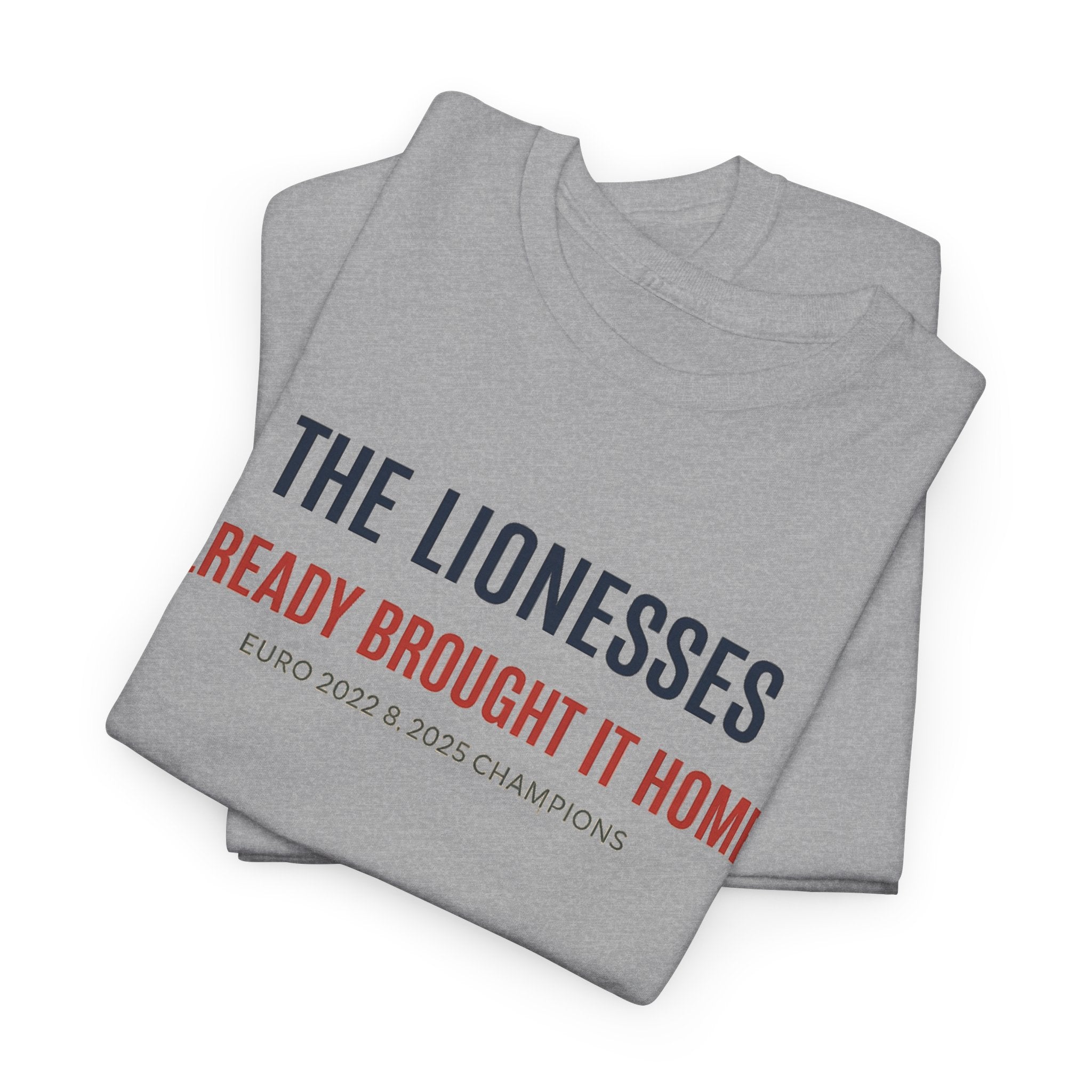 The Lionesses 'Already Brought It Home' Tee