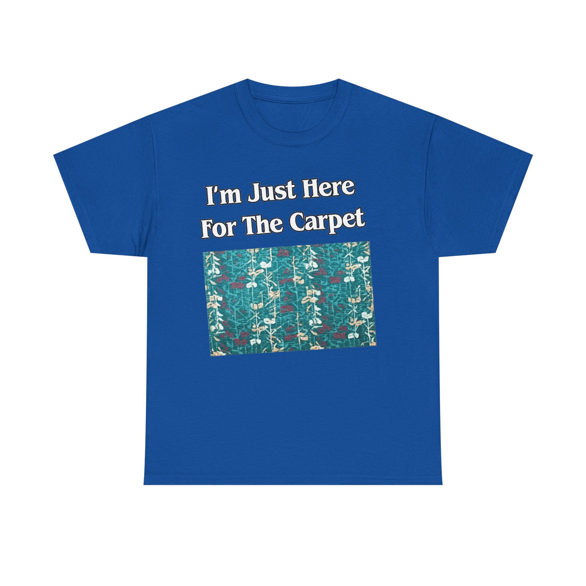 Orlando Airport Carpet Lover T-Shirt — "I'm Just Here For The Carpet" Graphic Tee