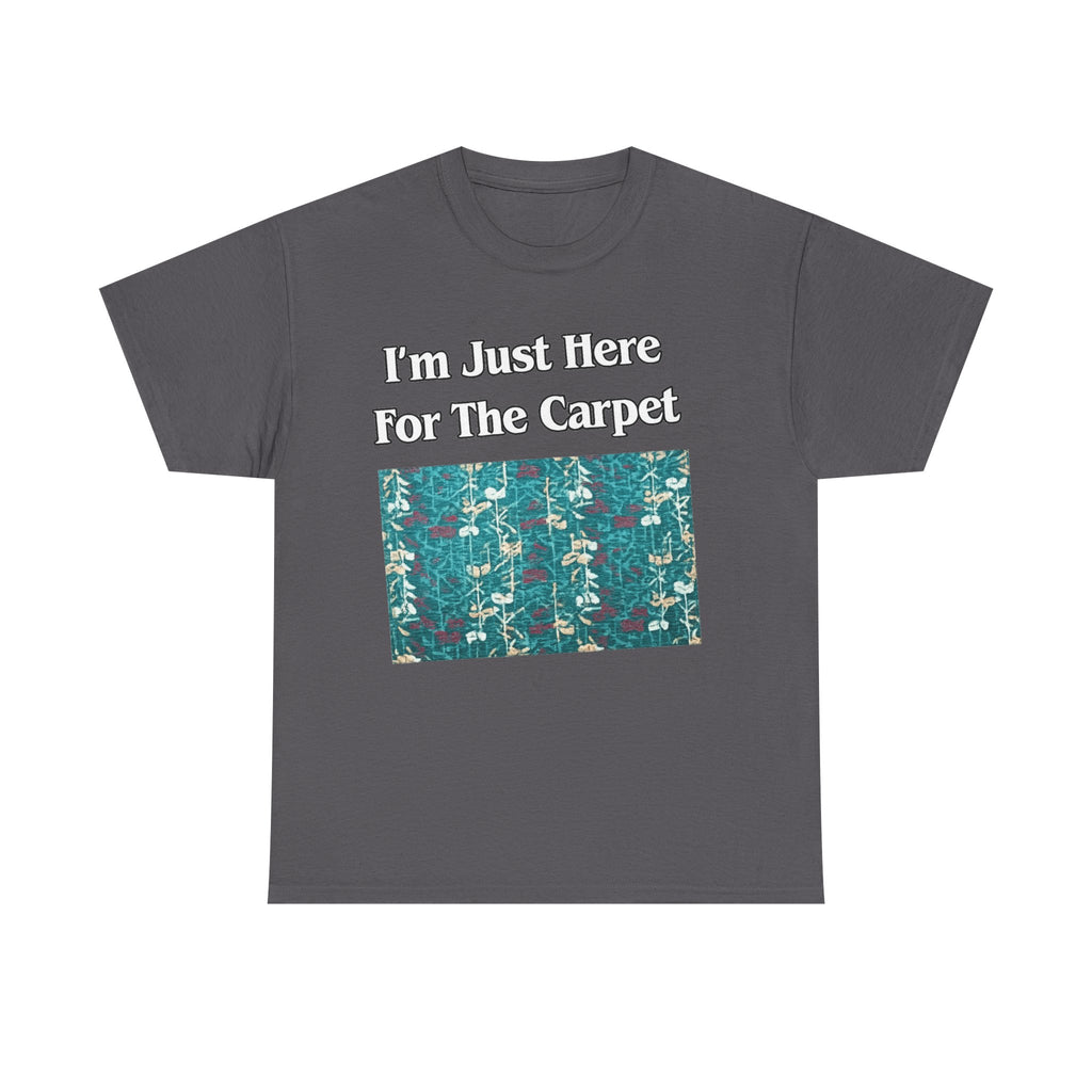 Orlando Airport Carpet Lover T-Shirt — "I'm Just Here For The Carpet" Graphic Tee
