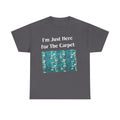 Orlando Airport Carpet Lover T-Shirt — "I'm Just Here For The Carpet" Graphic Tee