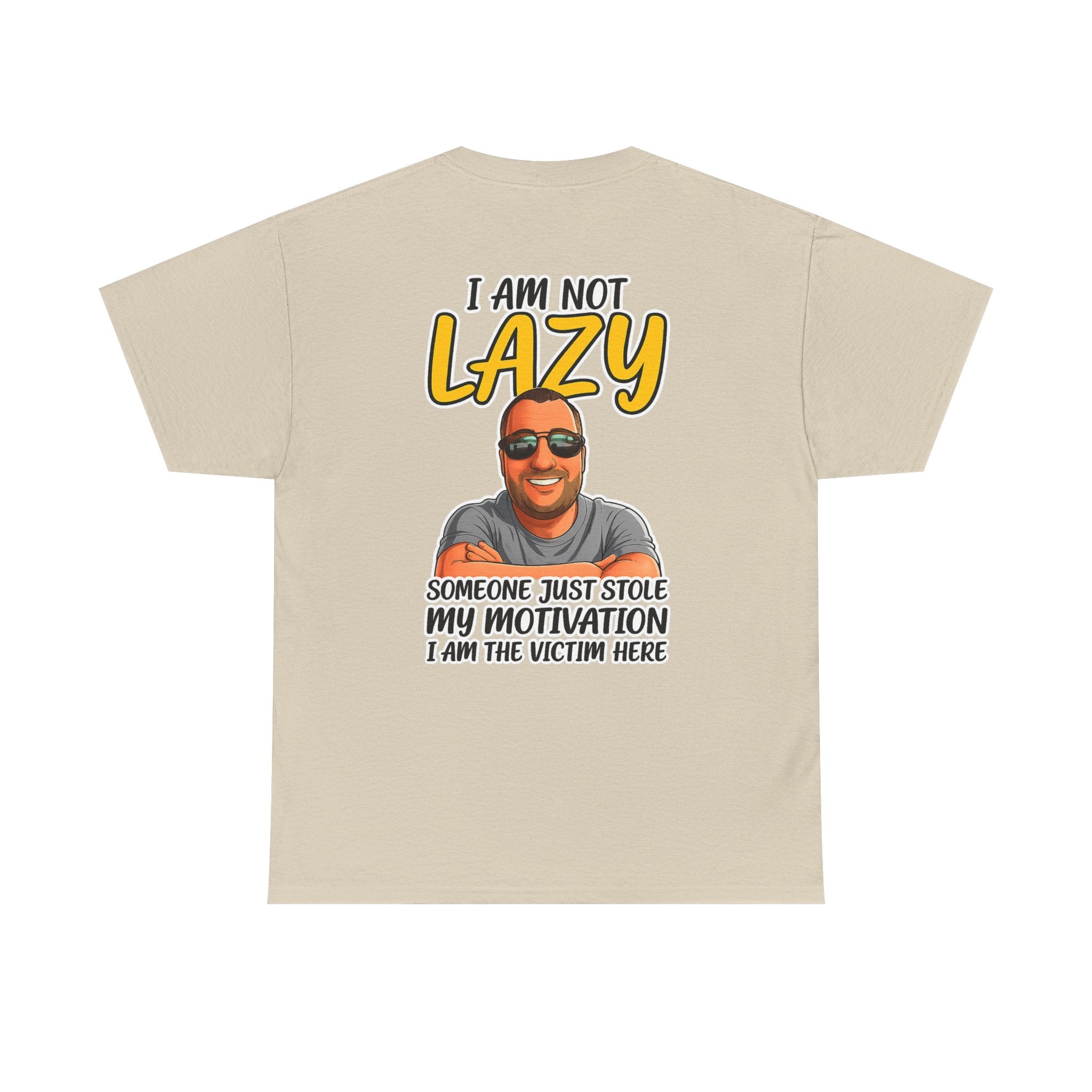 T-Shirt — "I Am Not Lazy" Funny Motivational Graphic Tee