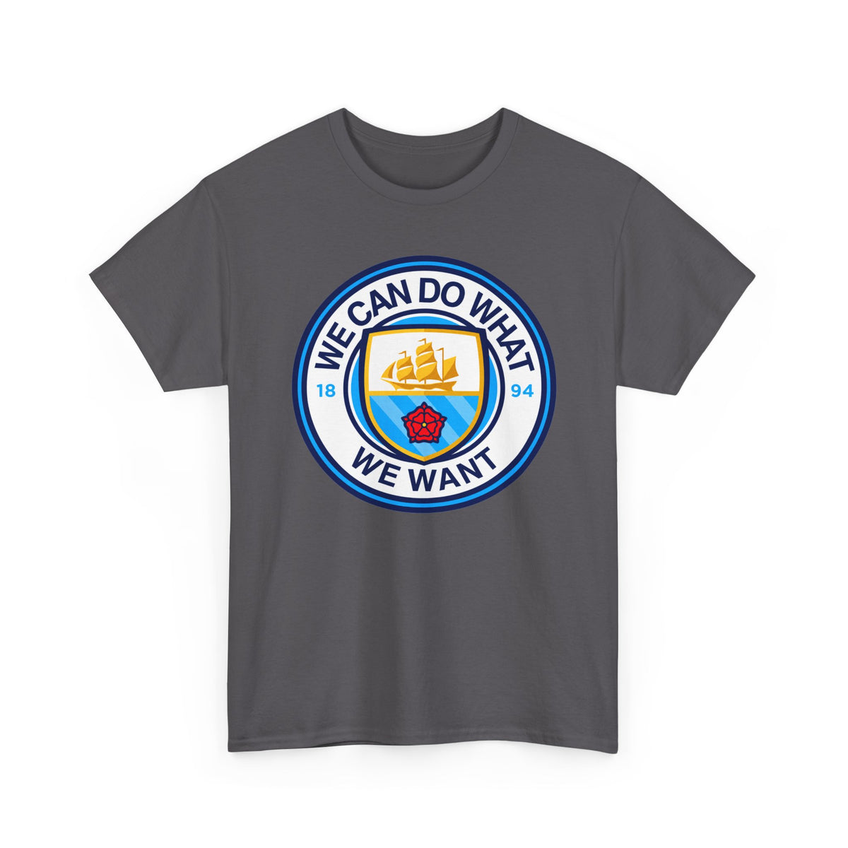We Can Do What We Want Manchester  City Graphic Cotton T-Shirt