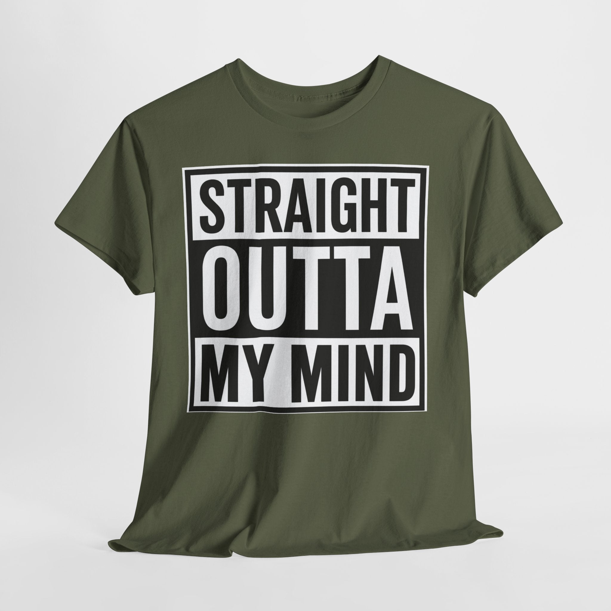 Straight Outta My Mind T‑Shirt — Funny Graphic Tee for Casual Wear