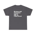 Funny Graphic Tee - "My boss told me to have a good day… so I went home!"