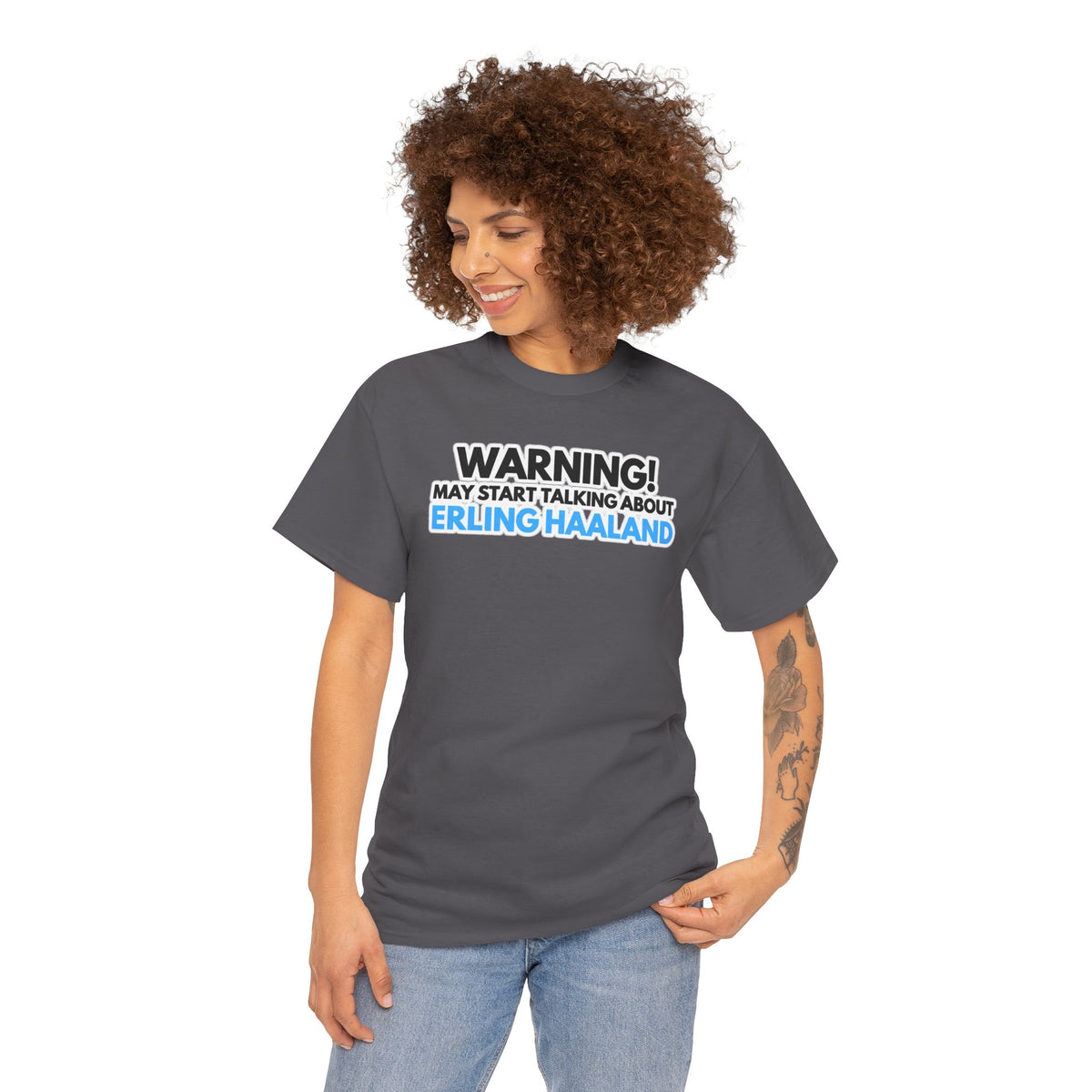 Warning! May Start Talking About Erling Haaland T-Shirt