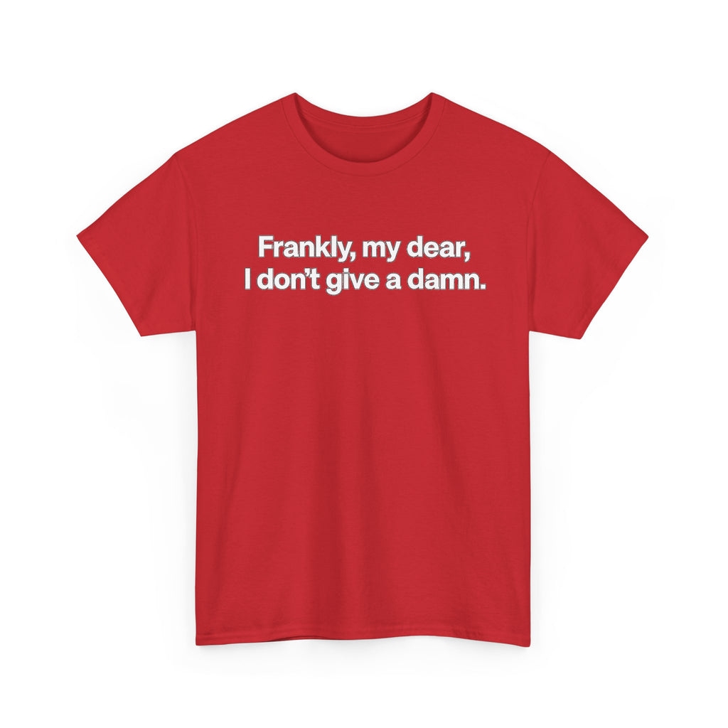 Frankly, My Dear Tee — Classic Quote Graphic T‑Shirt