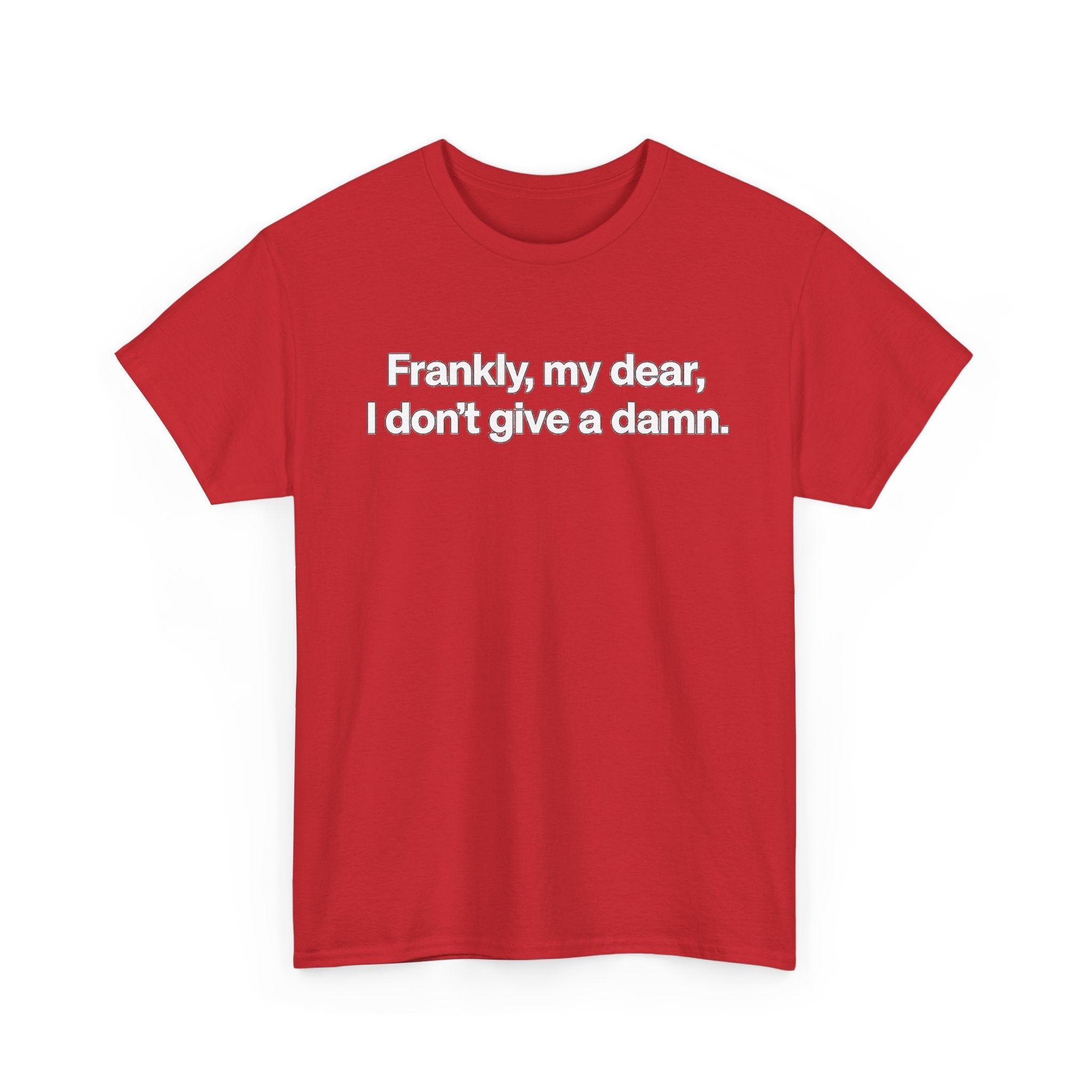 Frankly, My Dear Tee — Classic Quote Graphic T‑Shirt