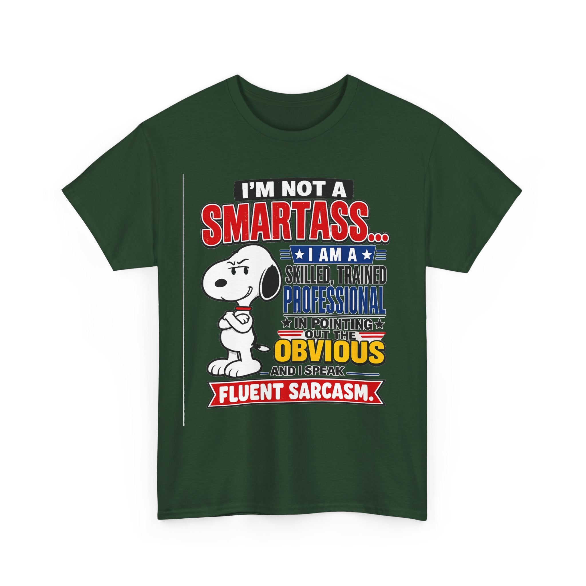 Sarcastic Snoopy Tee — "I’m Not a Smartass... I Speak Fluent Sarcasm" Graphic T-Shirt