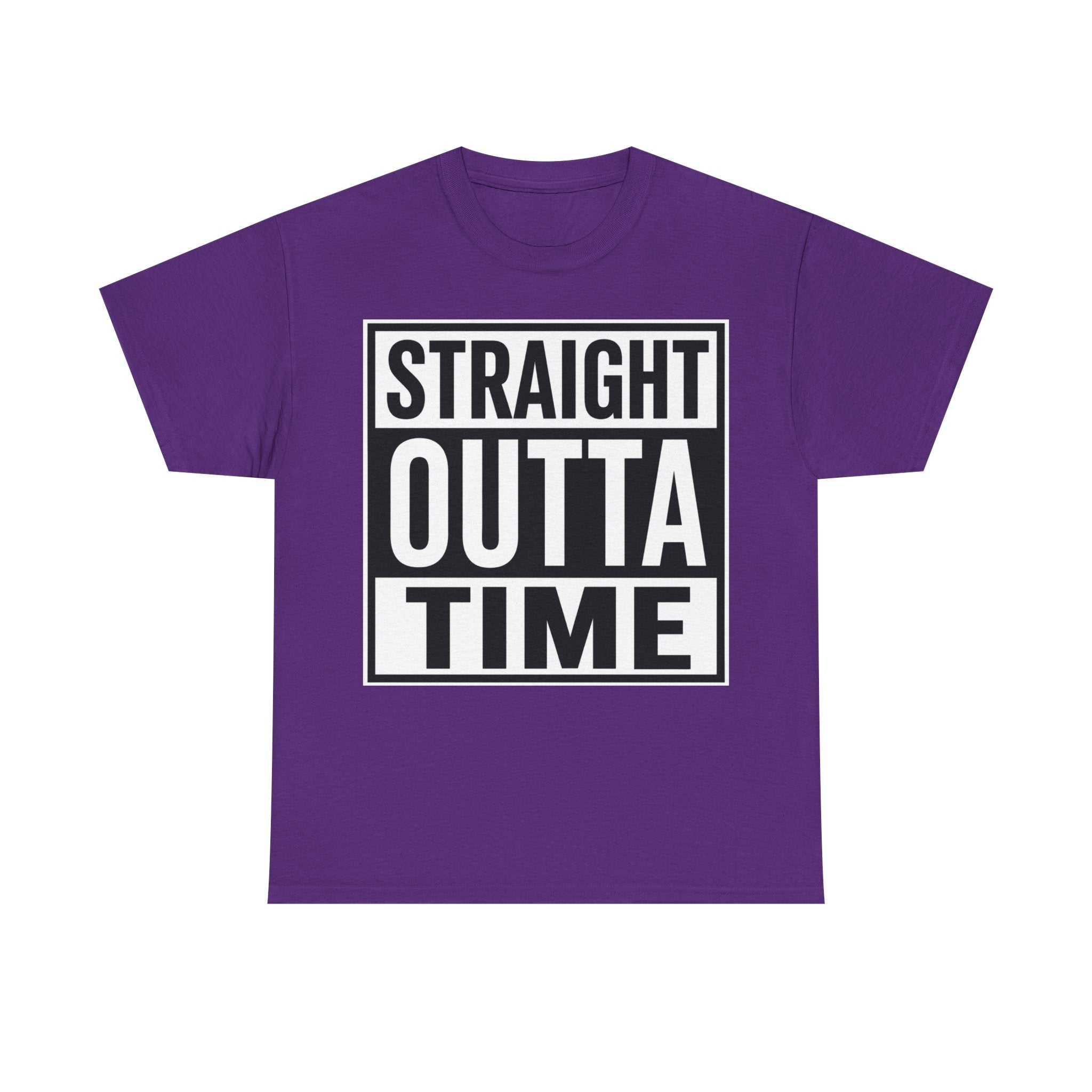 Straight Outta Time T-Shirt — Funny Retro Text Tee