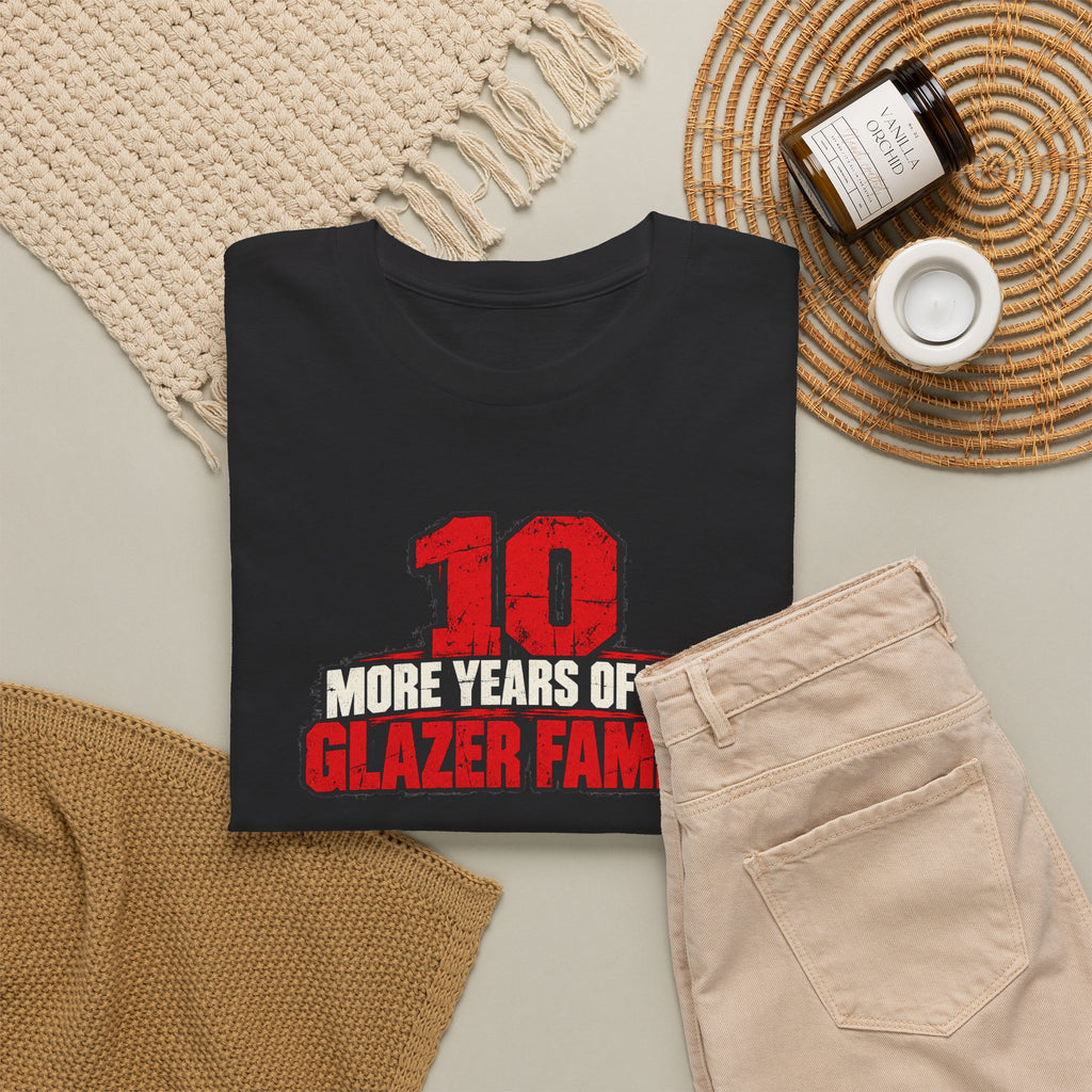 10 More Years of the Glazer Family T-Shirt — Football Fan Celebration Tee