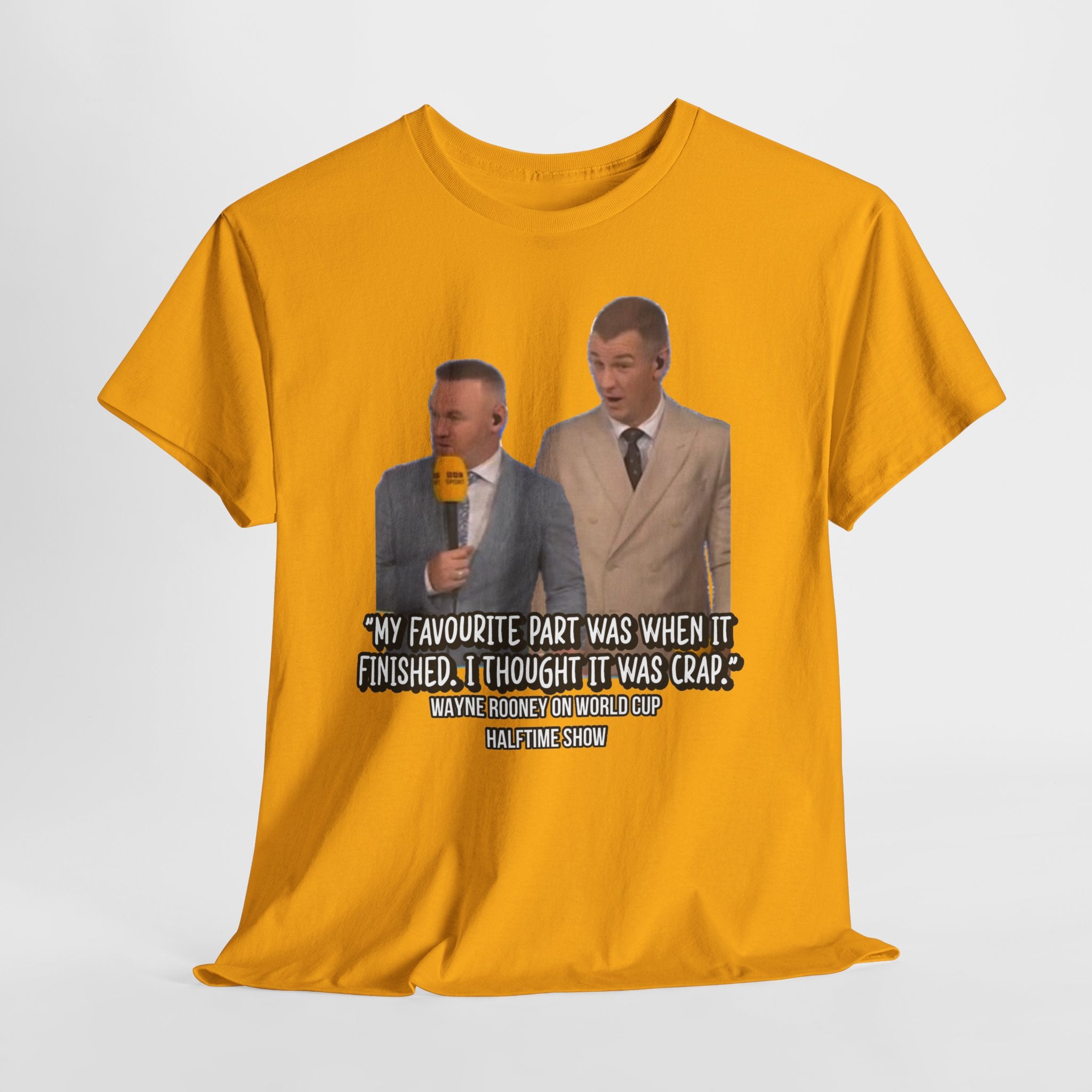 Comedy Quote T-Shirt — "My Favourite Part Was When It Finished, I Thought It Was Crap"