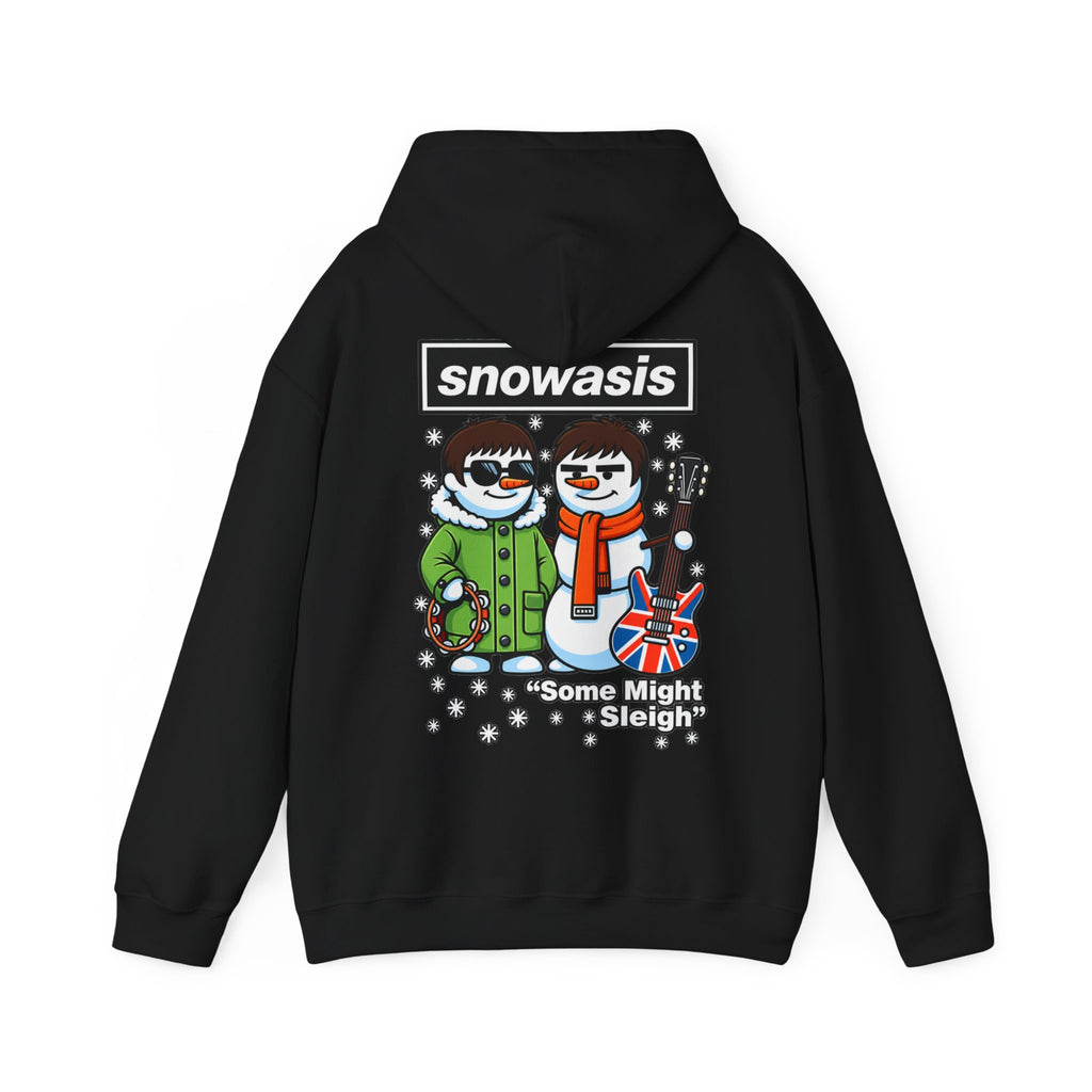 2027 Snowasis Holiday Hoodie — "Some Might Sleigh" Snowman Christmas #Oasis Inspired Hoodie