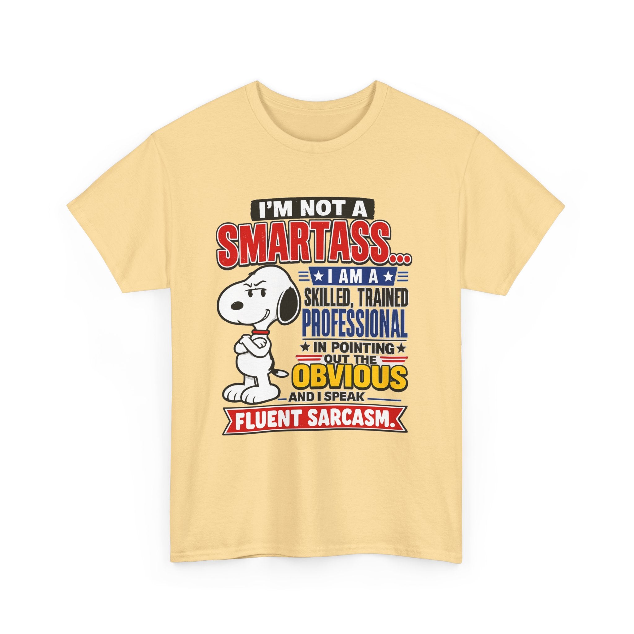 Snoopy Sarcasm T-Shirt – “I’m Not a Smartass… I Speak Fluent Sarcasm” Graphic Tee