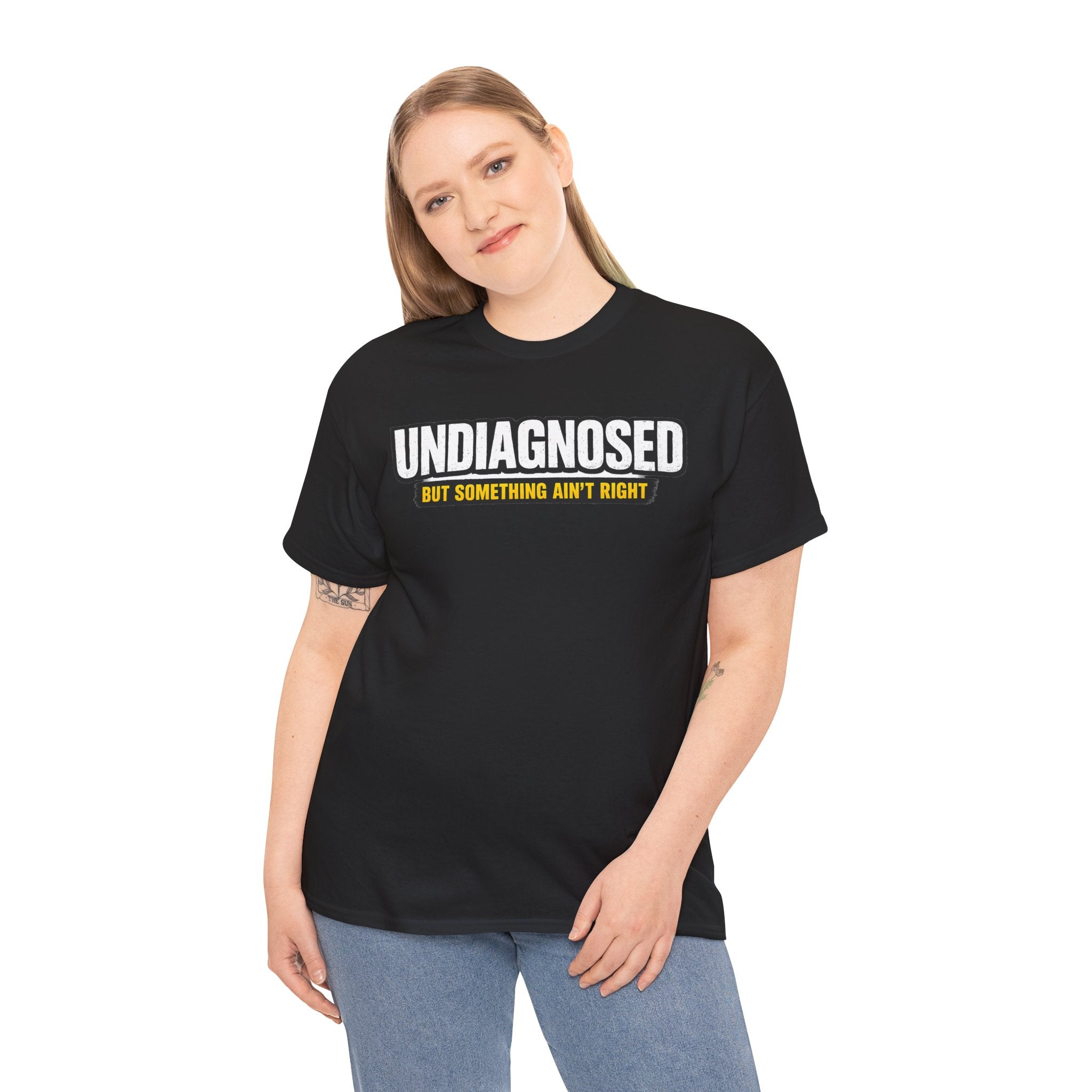 Undiagnosed Tee — "But Something Ain't Right" Awareness T-Shirt