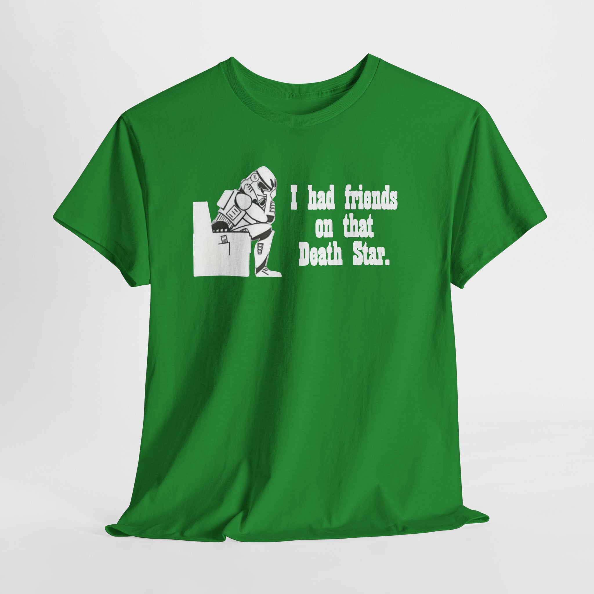 Death Star Humor T‑Shirt – “I had friends on that Death Star.”