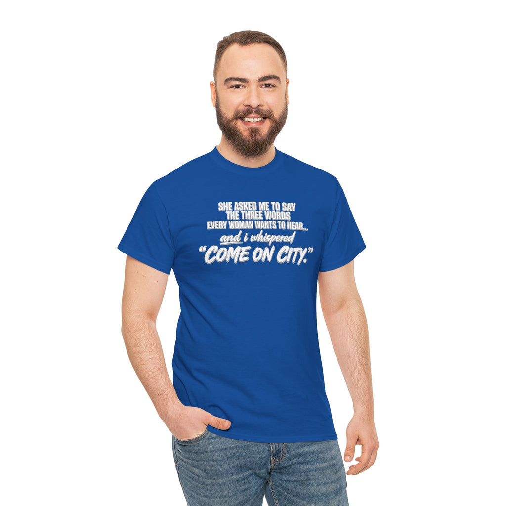 Come On City Graphic Tee — Funny Quote Urban T‑Shirt