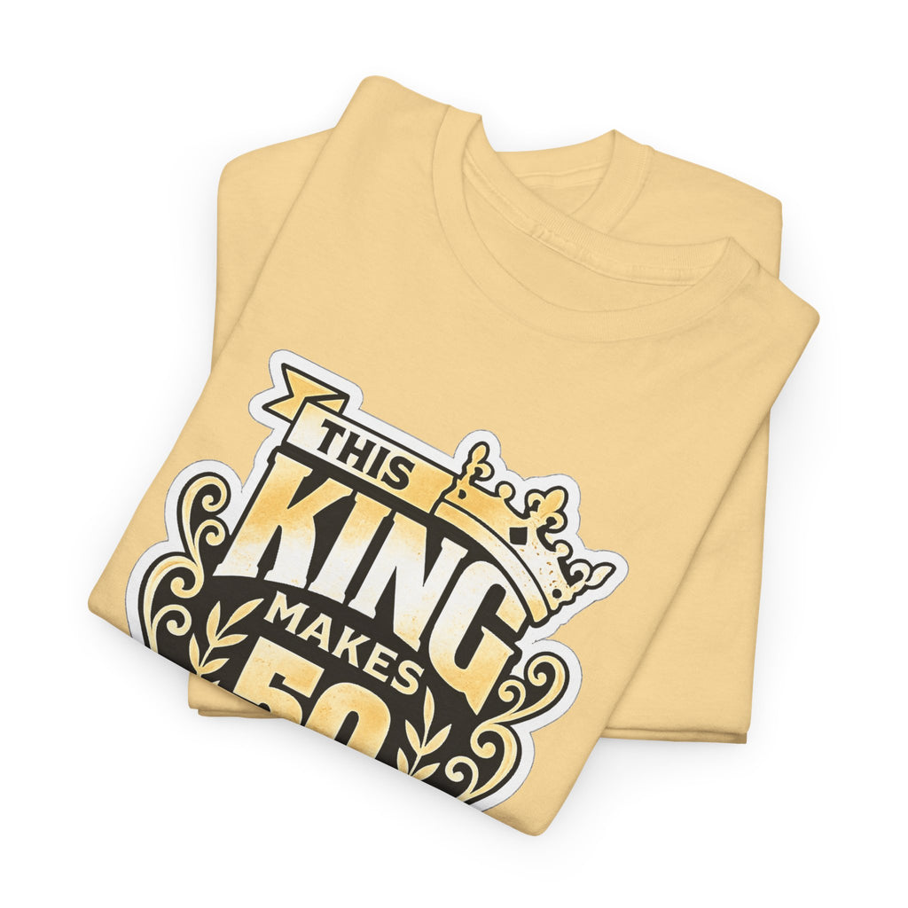 50th Birthday King T-Shirt – "This King Makes 50 Look Good"
