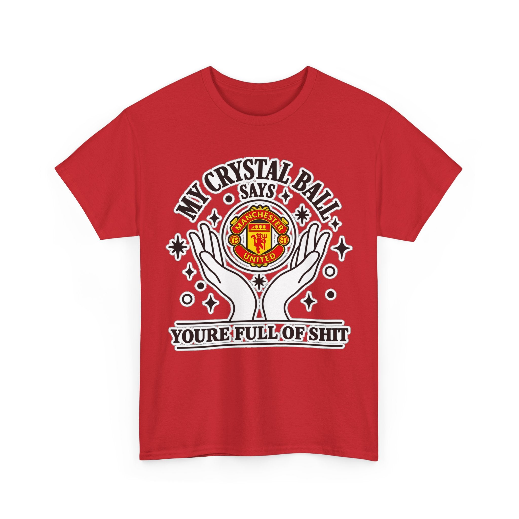 Crystal Ball Tee — “My Crystal Ball Says You’re Full of Shit” Graphic T‑Shirt
