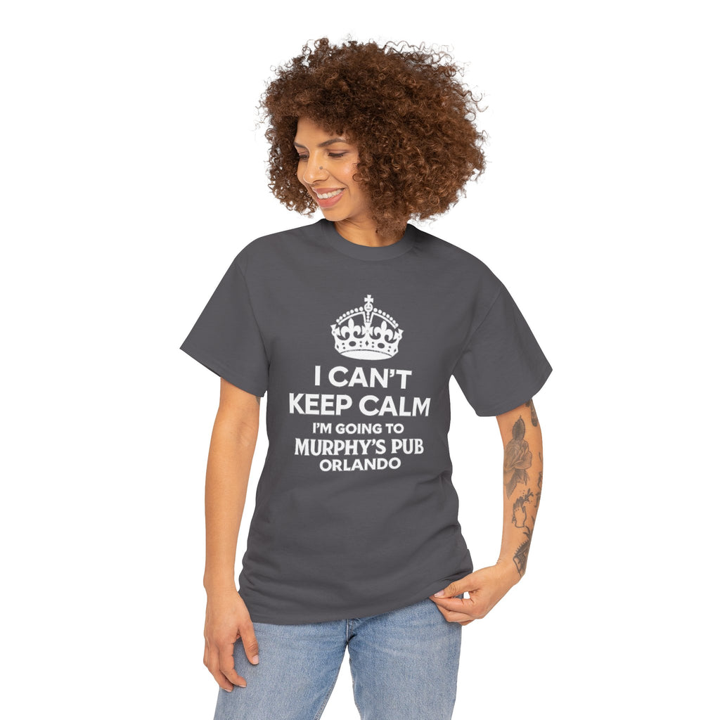 I Can't Keep Calm I'm Going to Murphy's Pub Orlando T-Shirt