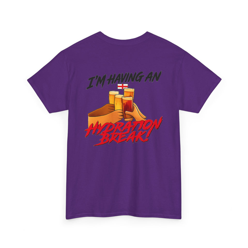 England Hydration Break T‑Shirt — "I'm Having an Hydration Break" Sports Tee
