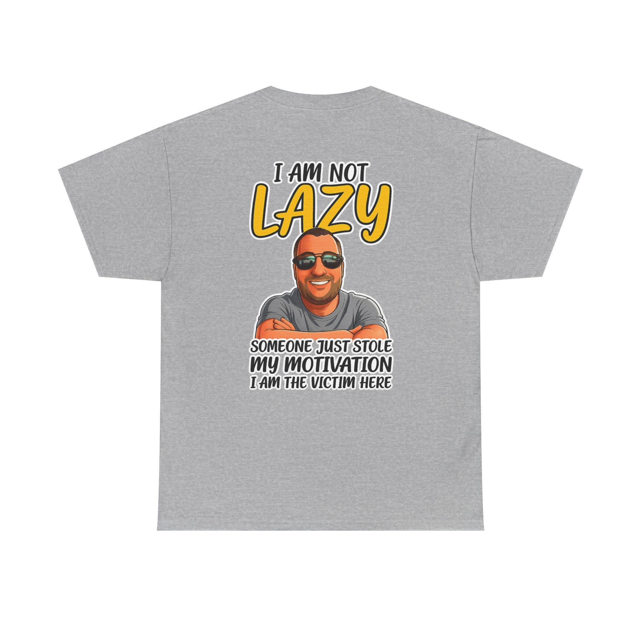 T-Shirt — "I Am Not Lazy" Funny Motivational Graphic Tee