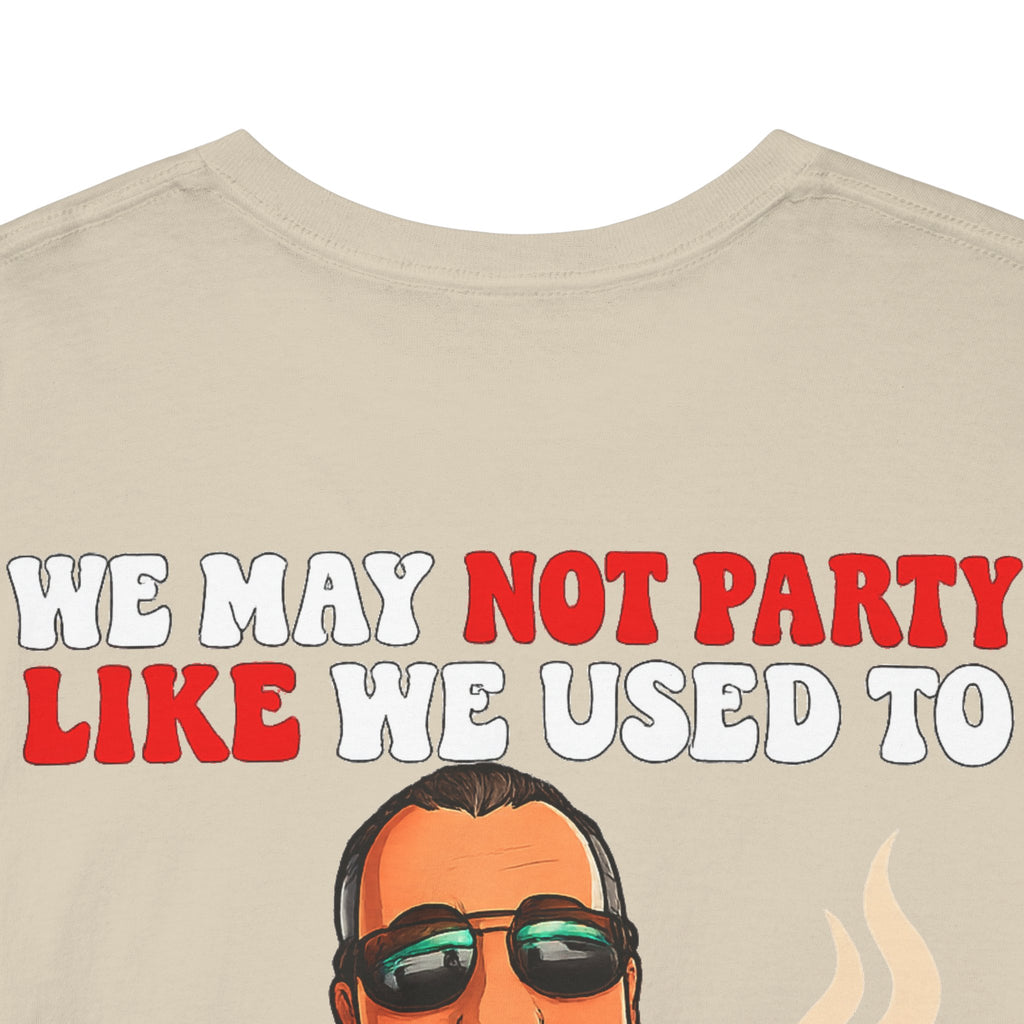 Funny Nap & Coffee T‑Shirt — "We May Not Party Like We Used To" Graphic Tee