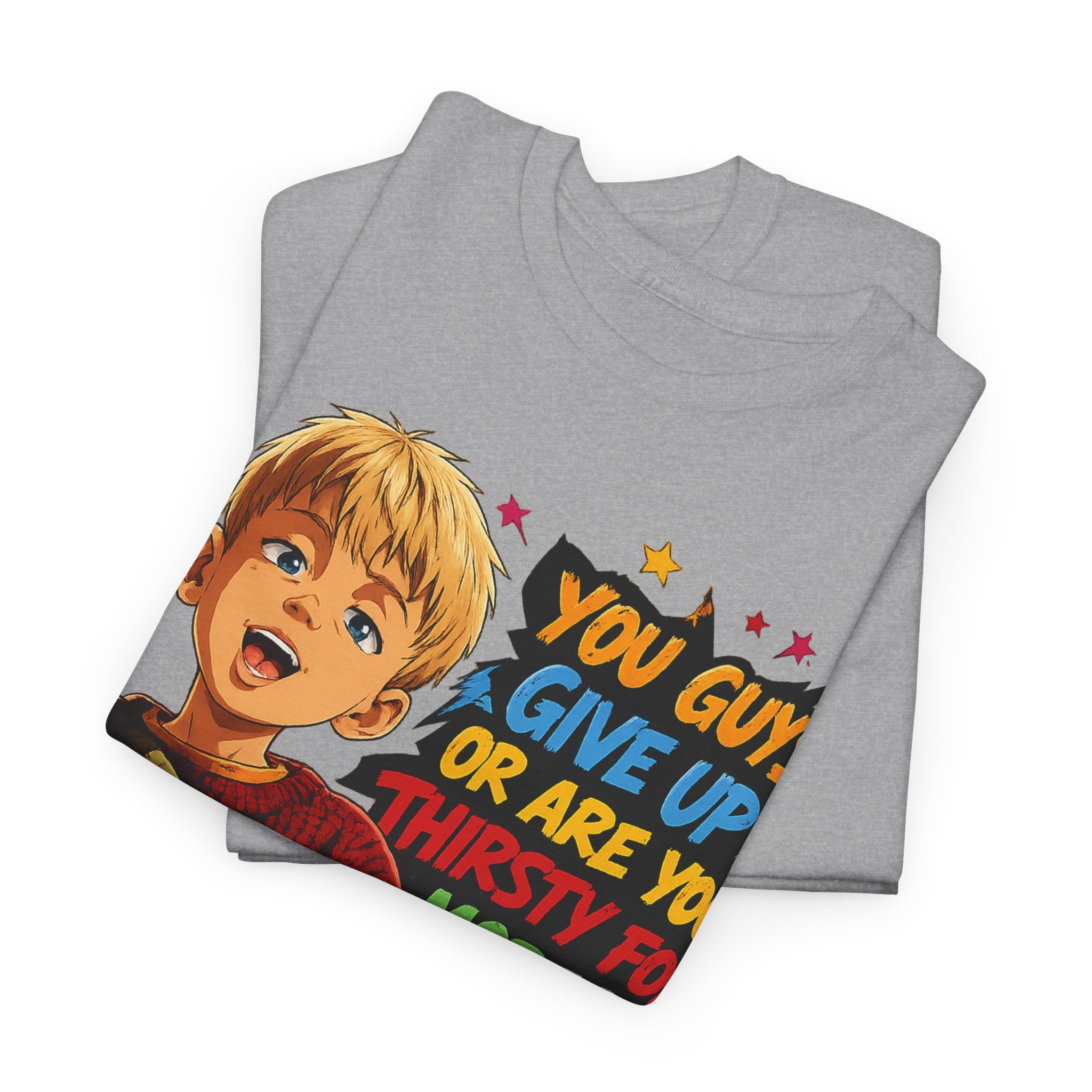 Home Alone Inspired Graphic Tee — 'You Guys Give Up or Are You Thirsty for More?' Nostalgic Comic Boy T-Shirt