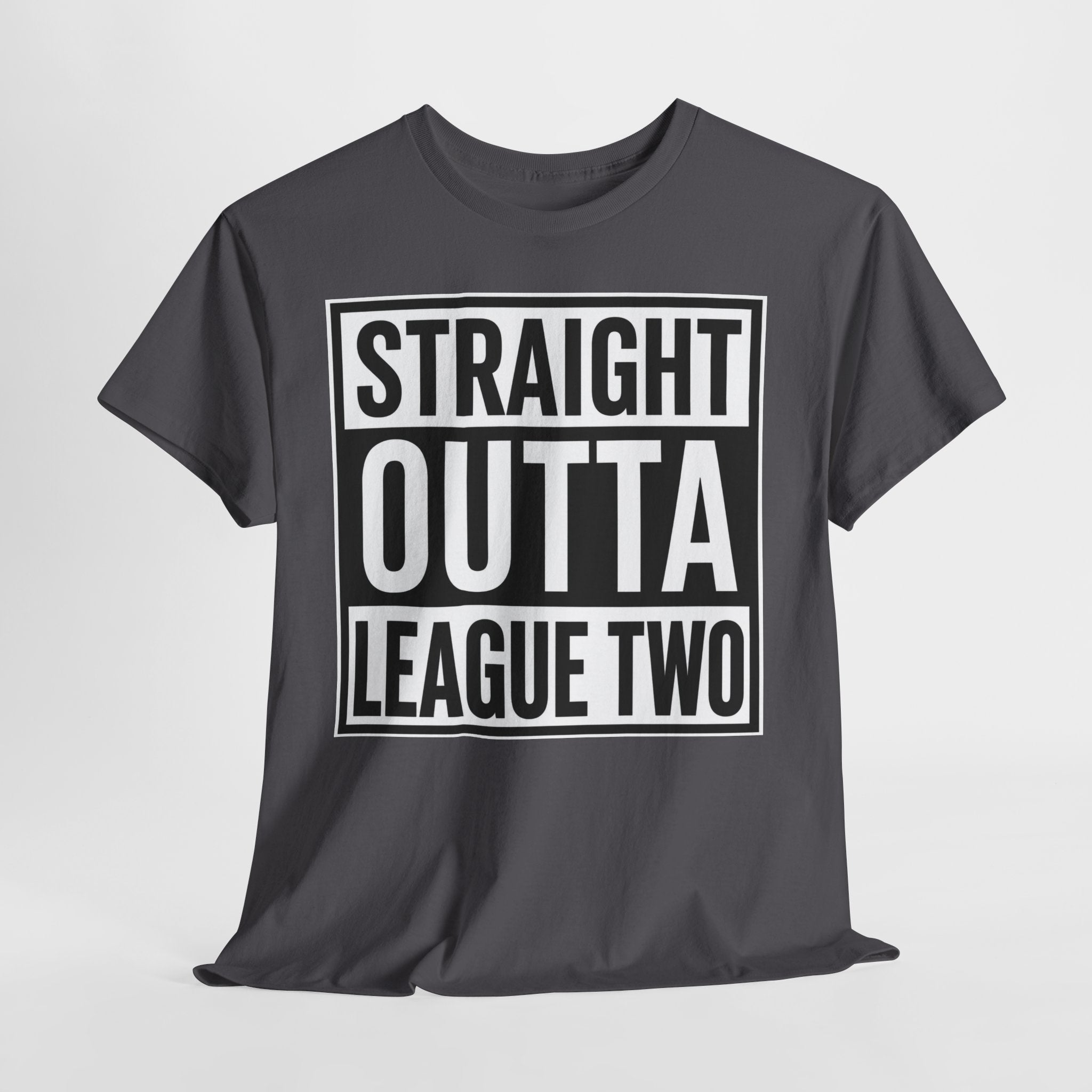 Straight Outta League Two T-Shirt — Football Fan Shirt