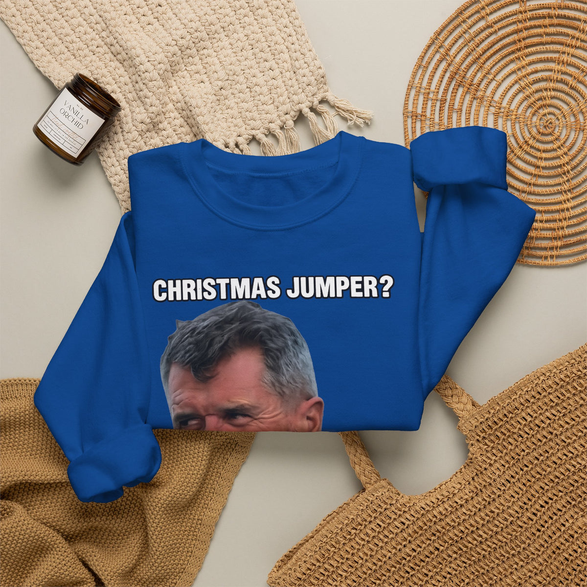 Roy Keane Christmas Jumper? Complete Load of Nonsense Sweatshirt