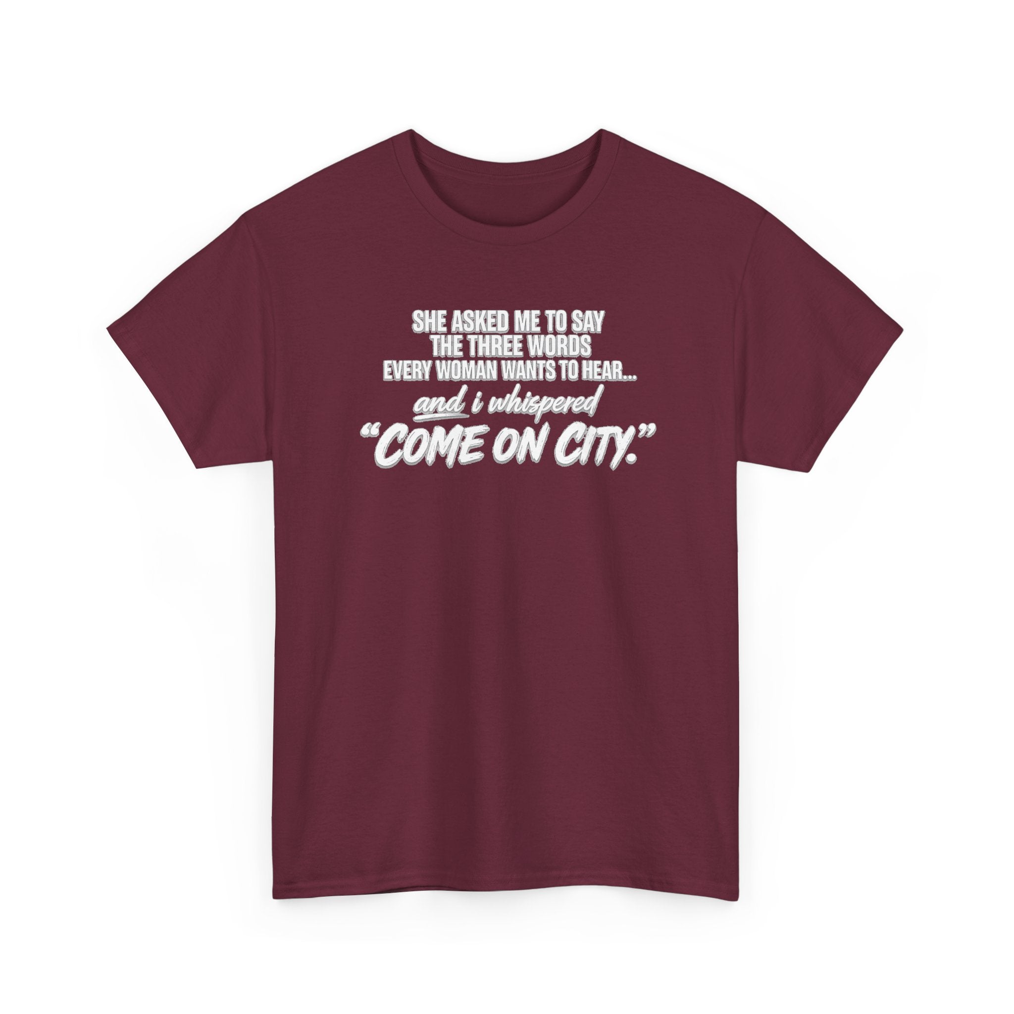 Come On City Graphic Tee — Funny Quote Urban T‑Shirt