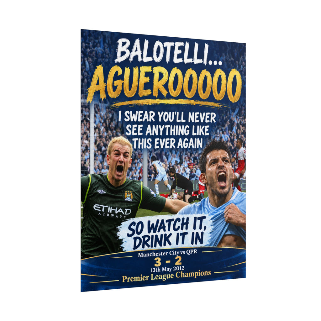 Poster — "Balotelli... Aguerooooo" Manchester City 2012 Premier League Champions