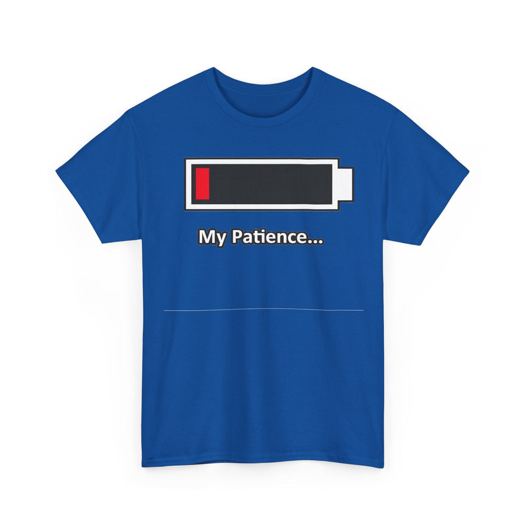 Low Battery “My Patience…” T-Shirt