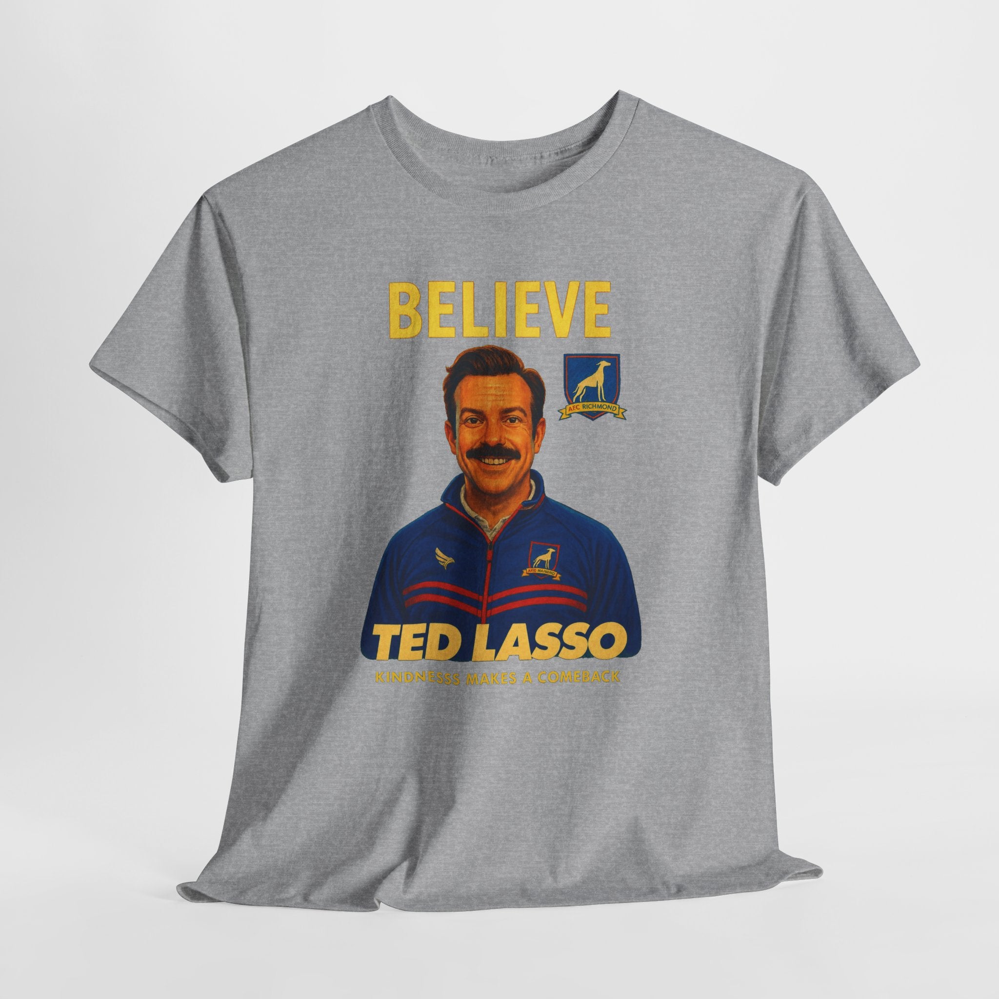 Believe Ted Lasso Inspired Graphic Tee — Inspirational Soccer Coach Quote Shirt - Cotton T-Shirt