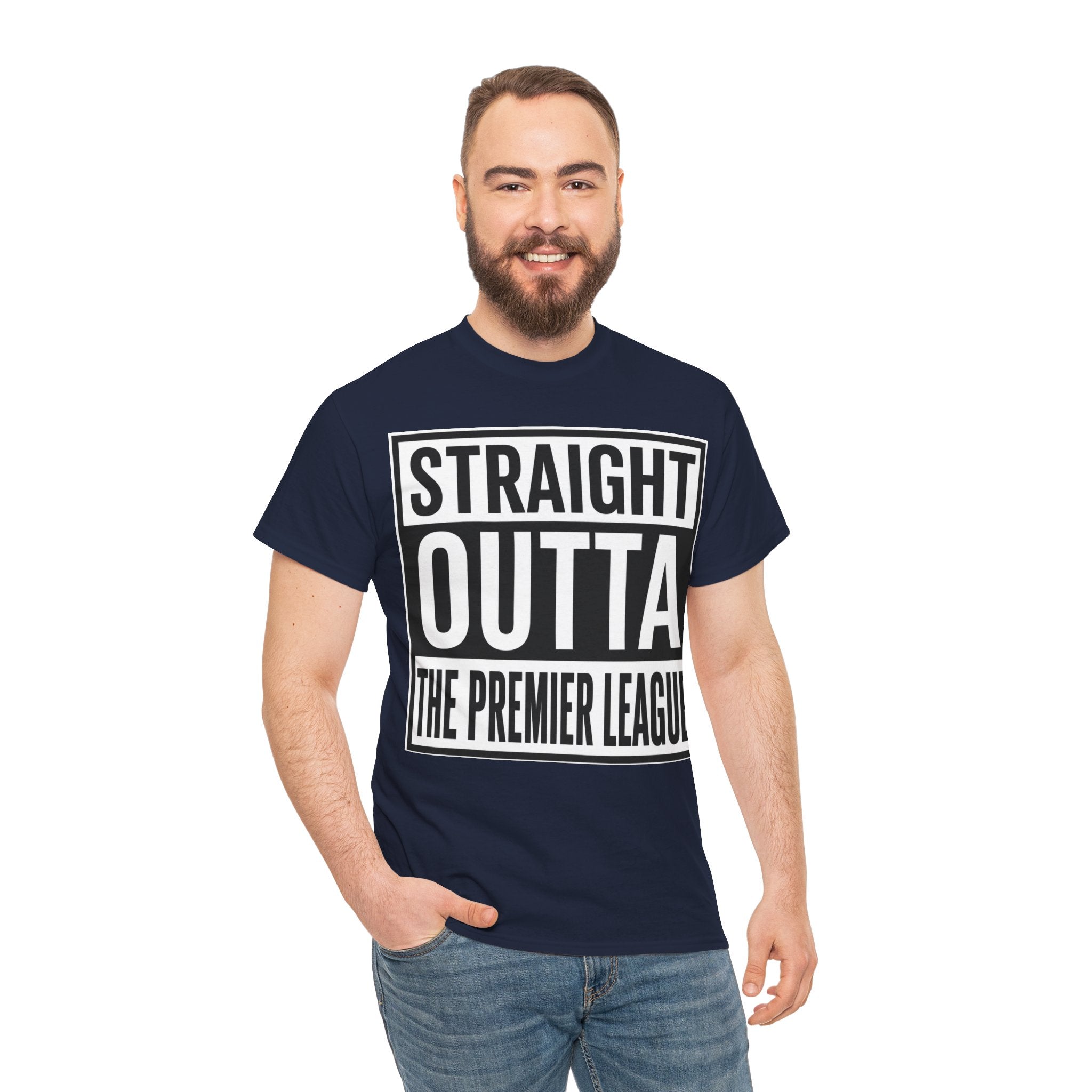 Straight Outta The Premier League Tee — Football Promotion Fan Shirt
