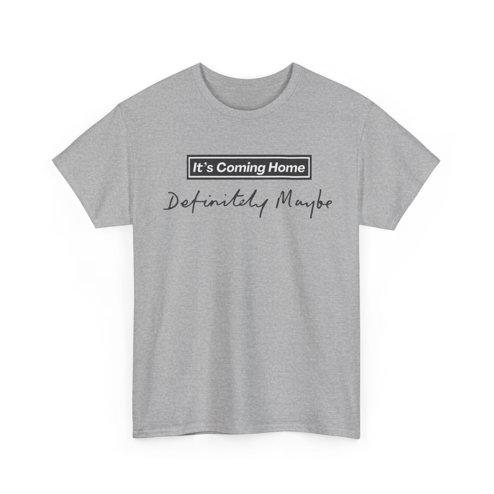 "It’s Coming Home" Tee — Definitely, Maybe Football Fan Shirt
