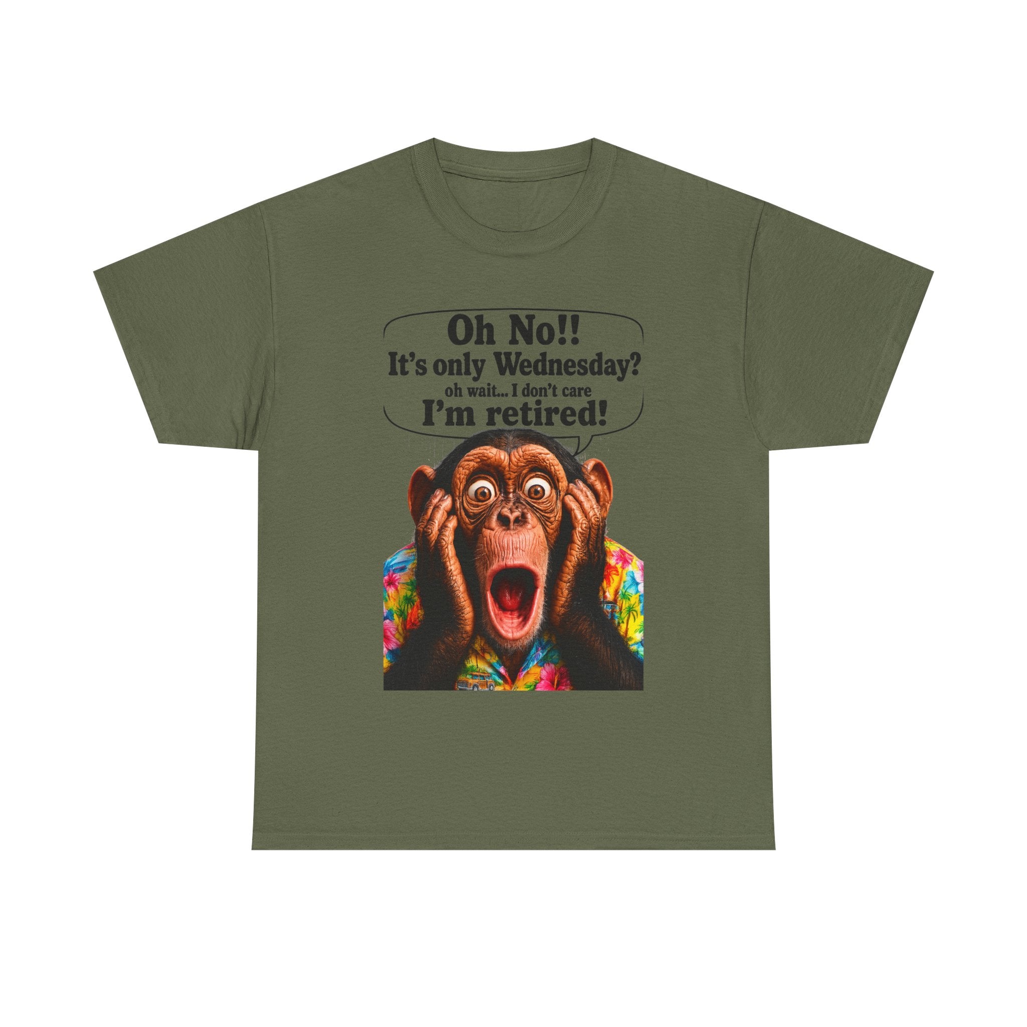 Retired & Loving It T‑Shirt — Funny Monkey "Oh No!! It’s only Wednesday? I’m retired!" Retirement Tee