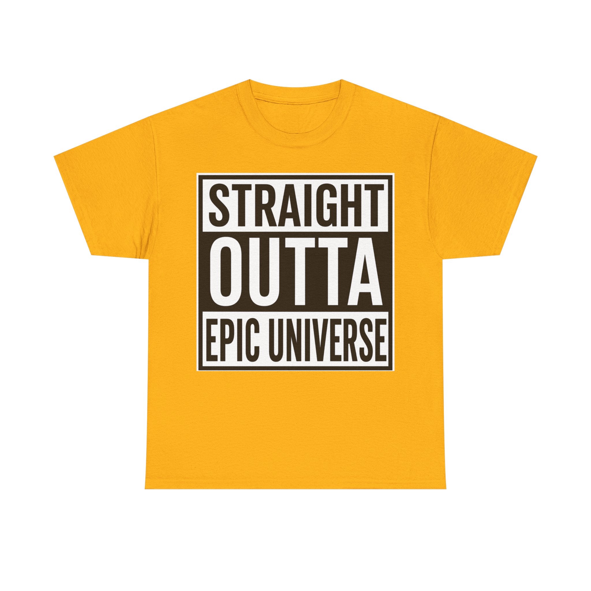 Straight Outta Epic Universe T-Shirt