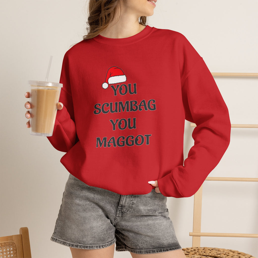 Holiday Sarcastic Sweatshirt — "You Scumbag You Maggot" Funny Christmas Crewneck