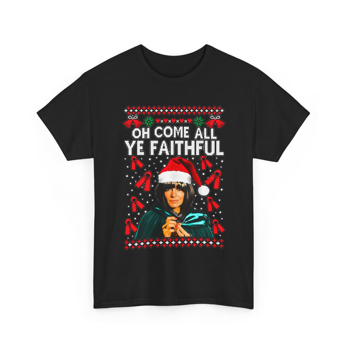 Oh Come All Ye Faithful Christmas Graphic T-Shirt