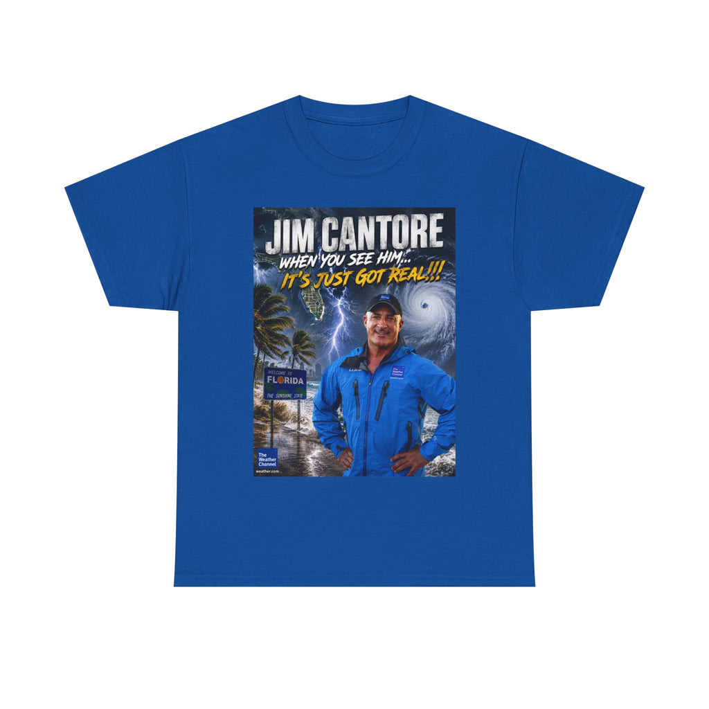 Jim Cantore "It's Just Got Real" Hurricane T-Shirt