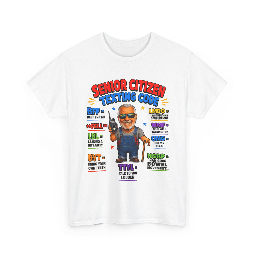 Senior Citizen Texting Code T-Shirt — Funny Grandpa Grandma Retirement Gift