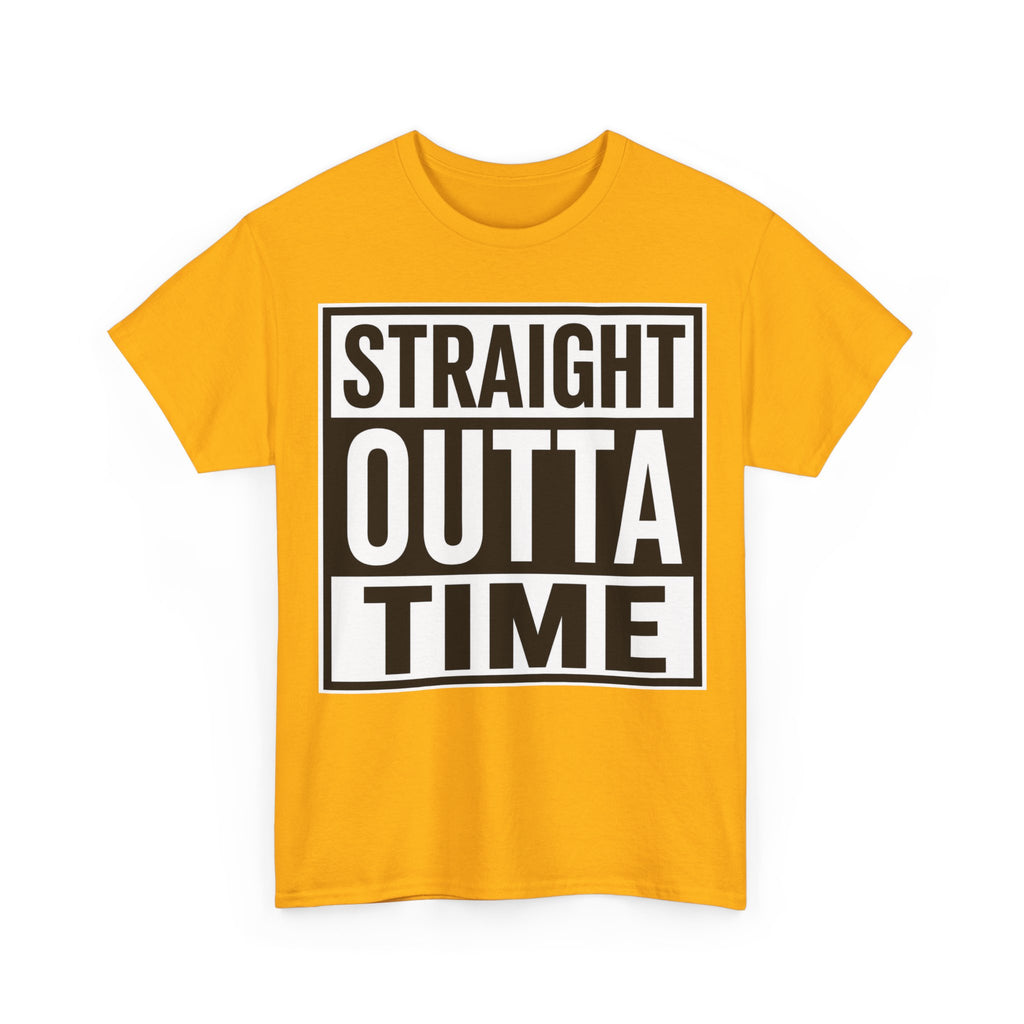 Straight Outta Time T-Shirt — Funny Retro Text Tee