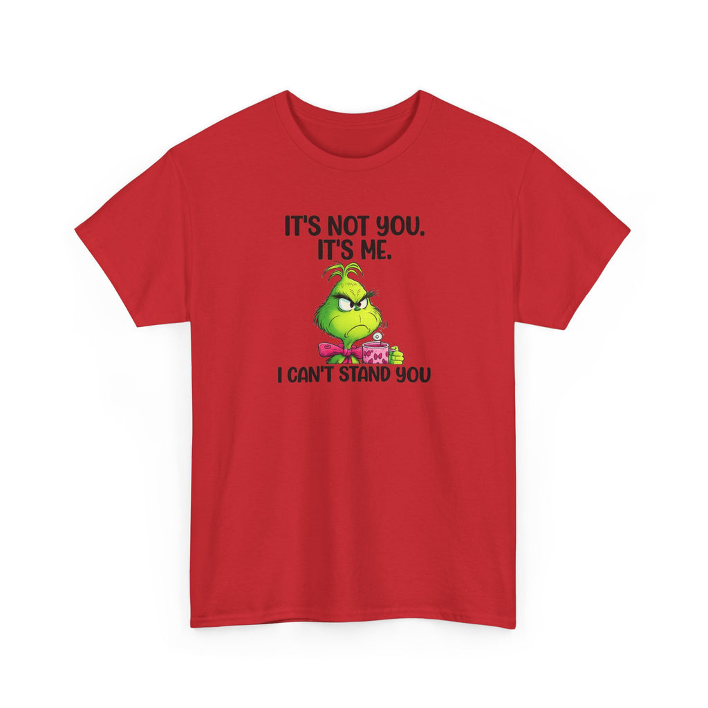 Grumpy Grinch Tee – "It's Not You. It's Me. I Can't Stand You" Christmas Shirt